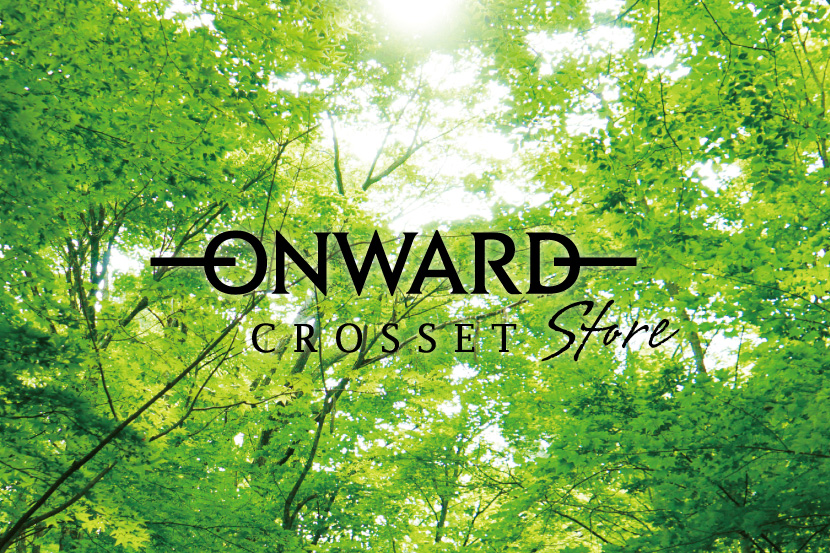 ONWARD CROSSET STOREオープンのお知らせ