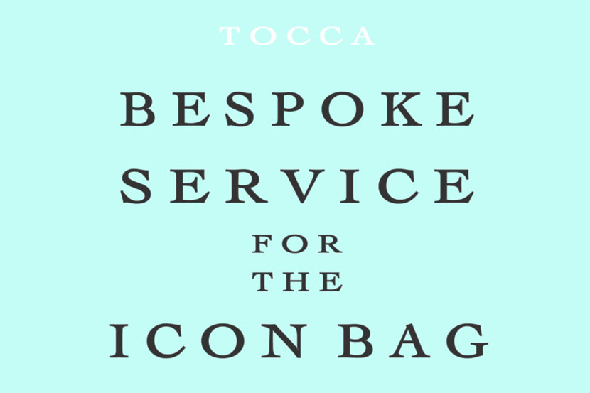 BESPOKE SERVICE for the ICON BAG イベント開催 - TOCCA BESPOKE SERVICE for the ICON BAG イベント開催 - TOCCA