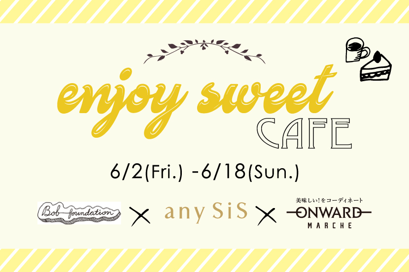 Enjoy sweet cafe fair - any SiS Enjoy sweet cafe fair - any SiS