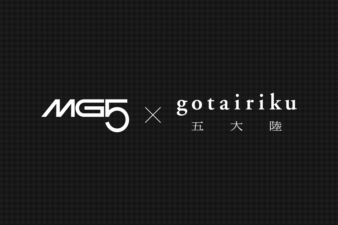 【MG5 × 五大陸】コラボレーションサイト公開中 - 五大陸 【MG5 × 五大陸】コラボレーションサイト公開中 - 五大陸