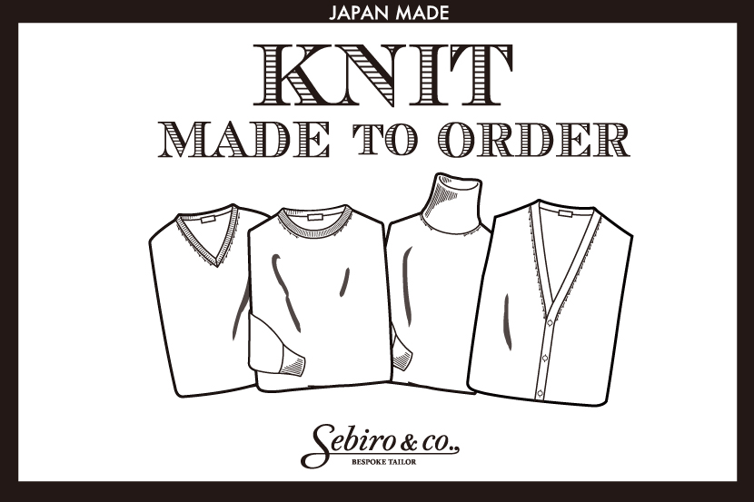 KNIT MADE TO ORDER - Sebiro & co., KNIT MADE TO ORDER - Sebiro & co.,