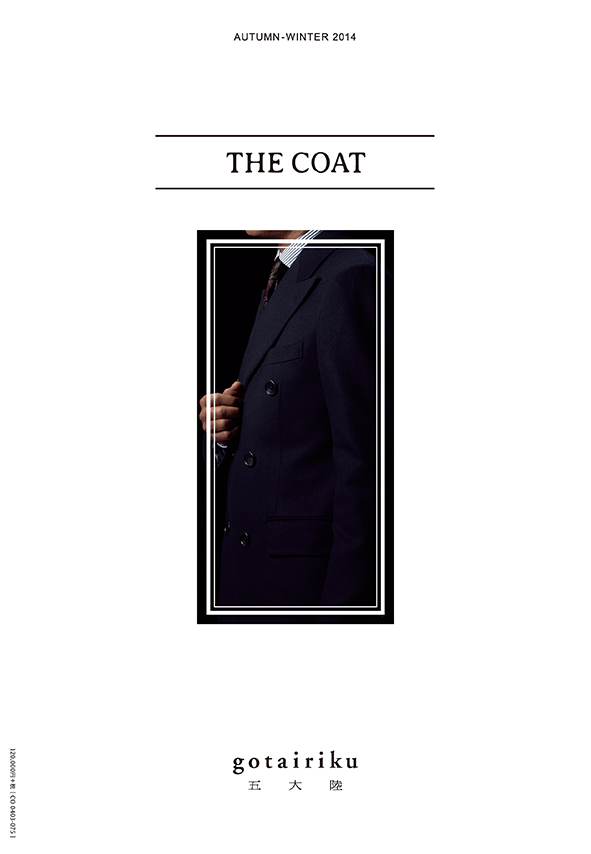 五大陸 2014 AUTUMN&WINTER THE COAT |CATALOG|五大陸 gitairiku ONWARD