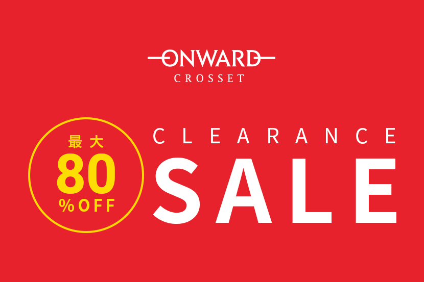 1/1からWINTER CLEARANCE SALE 本格スタート!- ONWARD CROSSET 1/1からWINTER CLEARANCE SALE 本格スタート!- ONWARD CROSSET