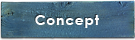 Concept